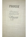 Marcel Proust - &Icirc;n căutarea timpului pierdut - Swann (editia 1987)