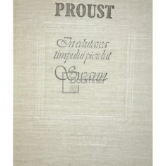 Marcel Proust - În căutarea timpului pierdut - Swann (editia 1987)