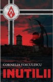 Inutilii | Cornelia Voiculescu, Storycraft