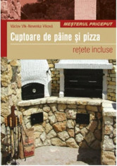 Cuptoare de paine si pizza. Retete incluse | Vaclav Vlk foto