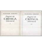 Vladimir Streinu - Pagini de critica literara vol. I - II - 121924