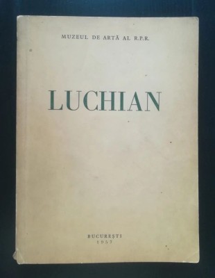 Expoziția Luchian: catalog de T. Enescu; prefață de R. Bogdan (1957) foto