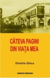 Cateva pagini din viata mea - Dimitrie Ghica