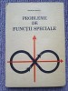 Probleme De Functii Speciale - Gheorghe Mocica, 1988, 372 pag, stare f buna
