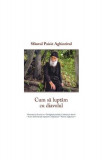 Cum să luptăm cu diavolul - Paperback brosat - Cuviosul Paisie Aghioritul - Sophia