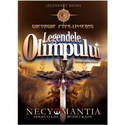 Legendele Olimpului. Necyomantia sau Oracolul mortilor - Gh. Popa. Lisseanu foto
