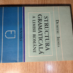 Dumitru Irimia - Structura gramaticala a limbii romane - Sintaxa (Junimea, 1983)