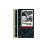 Murder Maps USA: Crime Scenes Revisited; Bloodstains to Ballistics, 1865 -1939