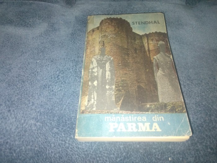 STENDHAL - MANASTIREA DIN PARMA