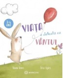 Viata e delicata ca vantul - Shona Innes