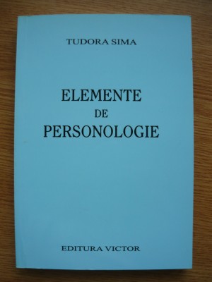 TUDORA SIMA - ELEMENTE DE PERSONOLOGIE - 2004 foto
