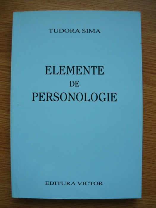 TUDORA SIMA - ELEMENTE DE PERSONOLOGIE - 2004
