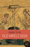 Isus Mirele. Cea mai frumoasa poveste de dragoste a tuturor timpurilor (epub) - LibHumanitas