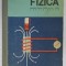 FIZICA , MANUAL PENTRU CLASA A XI A- LICEU , SECTIA REALA , 1969