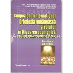 Simpozionul International Ortodoxia Romaneasca Si Rolul Ei In Miscarea Ecumenica