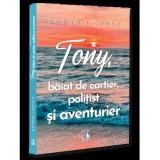 Tony baiat de cartier politist si aventurier, Universul Juridic