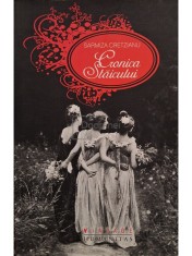 Sarmiza Cretzianu - Cronica staicului (Editia: 2012) foto