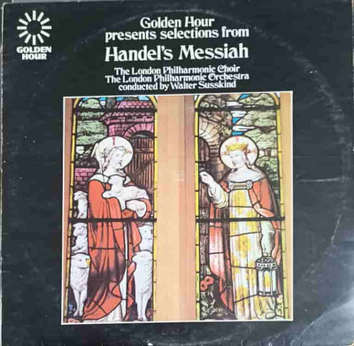 Disc vinil, LP. Selections From Handel&amp;#039;s Messiah-Georg Friedrich H&amp;auml;ndel, The London Philharmonic Choir, The Lon foto