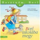 Bori iskol&aacute;ba megy - Bar&aacute;tnőm, Bori 19. - Eva Wenzel-B&uuml;rger