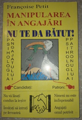 Francoise Petit - Manipularea in angajari&amp;nbsp; foto