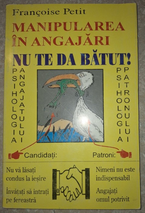 Francoise Petit - Manipularea in angajari&nbsp;