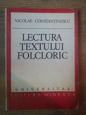 LECTURA TEXTULUI FOLCLORIC de NICOLAE CONSTANTINESCU , 1986 foto