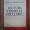 LECTURA TEXTULUI FOLCLORIC de NICOLAE CONSTANTINESCU , 1986