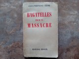 Louis-Ferdinand CELINE - Bagatelles pour un massacre, 1937