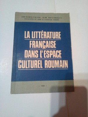 LA LITTERATURE FRANCAISE DANS L&amp;#039;ESPACE CULTUREL ROUMAIN ~ ANGELA ION foto
