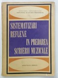 SISTEMATIZARI REFLEXE IN PREDAREA SCRIERII MUZICALE de ANATOLIE BARCA , 1970