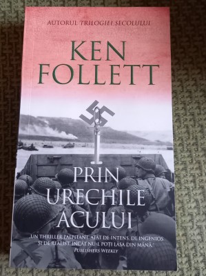 PRIN URECHILE ACULUI KEN FOLLETT foto