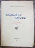 CASCADELE LUMII de VINTILA V. PARASCHIVESCU - BUCURESTI, 1921 DEDICATIE*