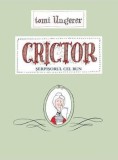 Cumpara ieftin Crictor. Serpisorul cel bun/Tomi Ungerer
