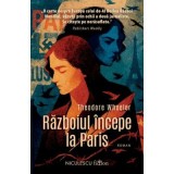 Razboiul incepe la Paris - Theodore Wheeler