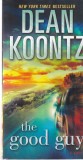 Dean Koontz - The Good Guy, Bantam Books, 2007, Engleza, 447 pagini, Stare buna, Coperti brosate