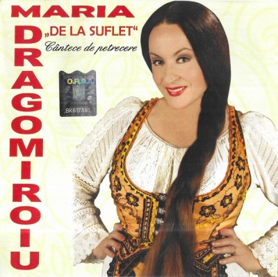 CD Maria Dragomiroiu &amp;ndash; &amp;quot;De La Suflet&amp;quot; C&amp;acirc;ntece De Petrecere, original foto