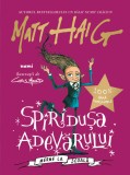 Spiridusa Adevarului Merge La Scoala, Matt Haig - Editura Nemira