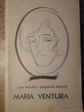 Maria Ventura - Ioan Massoff, Gh. Nenisor - Teatru, 1966, Editura Tineretului, Oameni de Seama, 258 pagini