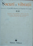 Cyril M. Harris - Șocuri și vibrații ( Vol. II )