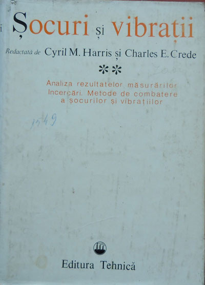 Cyril M. Harris - Șocuri și vibrații ( Vol. II )