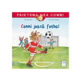 Conni joaca fotbal - Liane Schneider