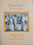 Daso Smi / Indradyumna Swami &ndash; A szolg&aacute;d vagyok &ndash; &Uacute;js&aacute;gcikkek &eacute;s felaj&aacute;nl&aacute;sok Sr&iacute;la Prabhup&aacute;da szolg&aacute;lat&aacute;ban 1979&ndash;1994