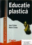 Cumpara ieftin Manual Educatie Plastica clasa a X-a - Ioan Cristea, Maria Cristea, Editura Corint, 2020