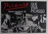 QUE VIVA PICASSO , GENIUL SECOLULUI XX , CATALOG DE EXPOZITIE , ANII &#039;2000