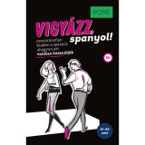 PONS Vigy&aacute;zz, spanyol! - Isabel Mendoza
