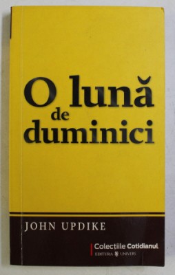 O LUNA DE DUMINICI de JOHN UPDIKE , 2009 foto