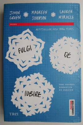 Fulgi de iubire &amp;ndash; John Green, Maureen Johnson, Lauren Myracle foto