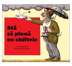 Stă să plouă cu chiftele - Judi Barrett