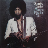 Vinil 2xLP Stanley Clarke &ndash; I Wanna Play For You (VG), Jazz