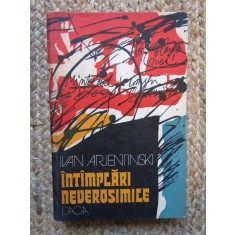 Intamplari neverosimile - Ivan Arjentinski, 1979